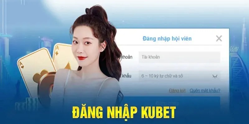 Điều kiện cần và đủ để đăng nhập Kubet thành công ngay lần đầu tiên