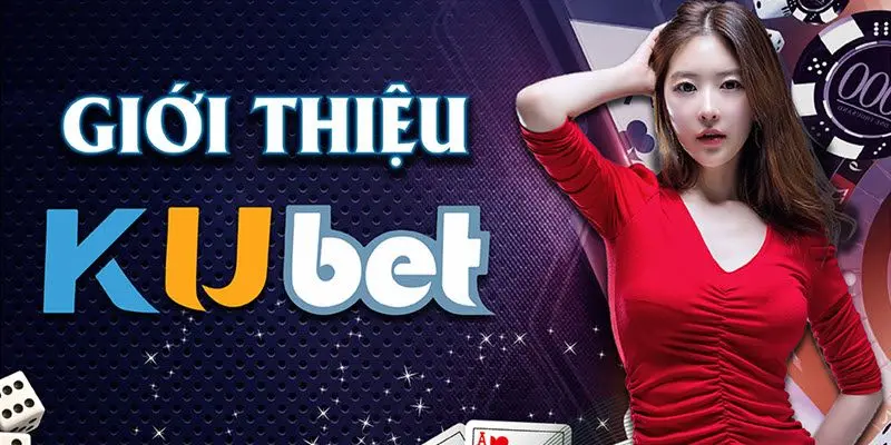 Giới thiệu nhà cái Kubet về lịch sử hoạt động