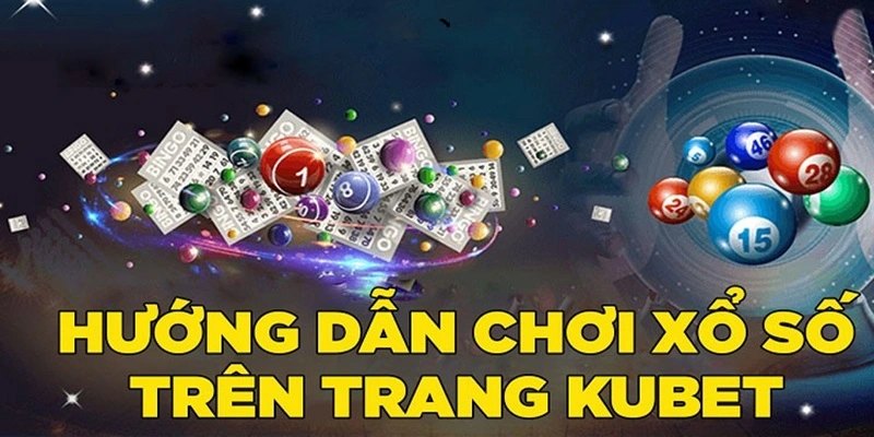 Xổ số siêu tốc Kubet được nhiều người ưa chuộng